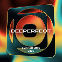VVAA — Deeperfect Summer Cuts 2026