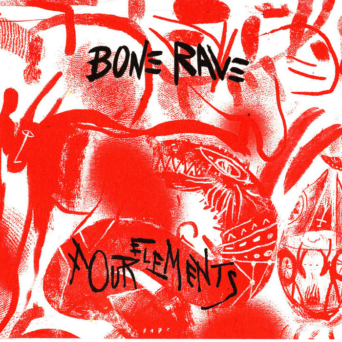 Four Elements | BONE RAVE | Bone Rave