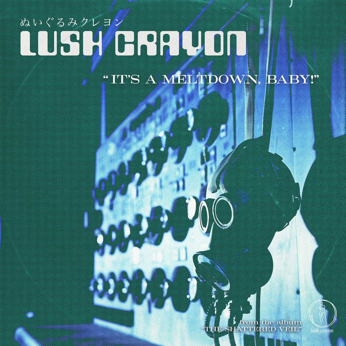 The Shattered Veil | ぬいぐるみクレヨン Lush Crayon