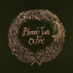 Blood and Sun — Ochre