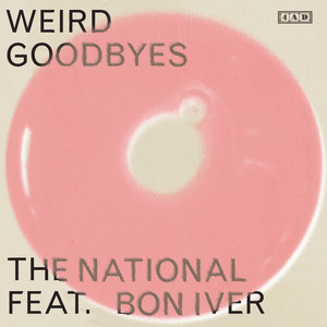 Weird GoodbyesThe National feat. Bon Iver cover