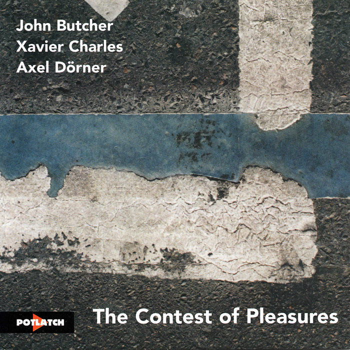 John Butcher / How Does This Happen?中古CD The Contest of Pleasures | John Butcher, Xavier Charles, Axel