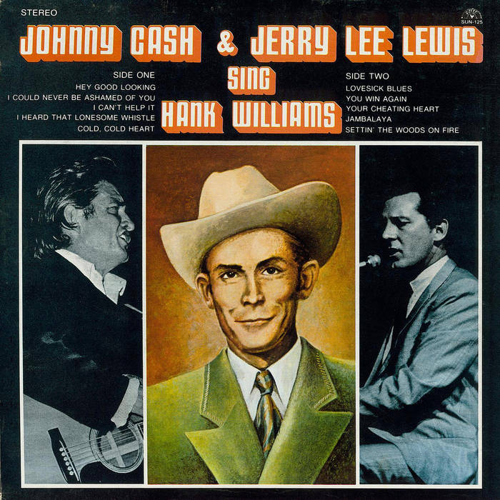 Sing Hank Williams | Johnny Cash and Jerry Lee Lewis | Johnny Cash