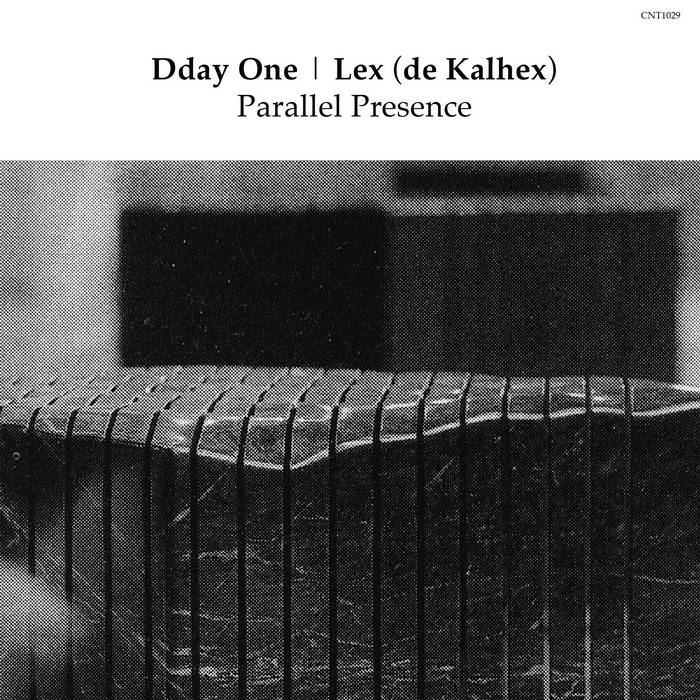 Parallel Presence | Dday One | Lex (de Kalhex) | Lex (de Kalhex)