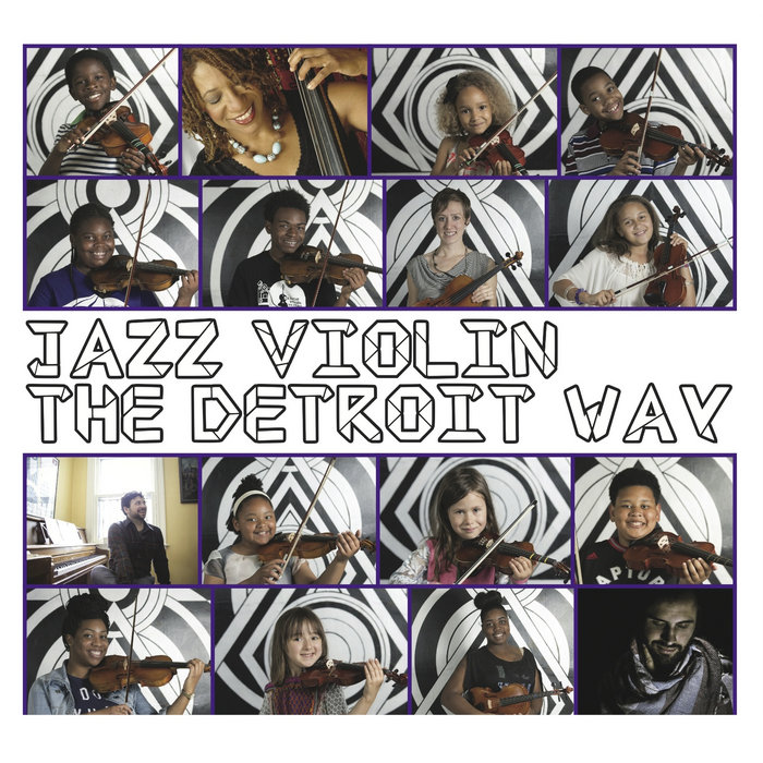 Jazz Violin "The Detroit Way" Detroit Youth Volume DetroitYouthVolume