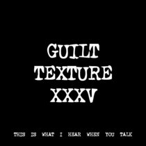 GUILT TEXTURE XXXV [TF00375] cover art