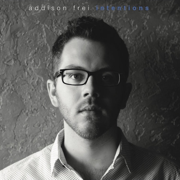 Intentions | Addison Frei