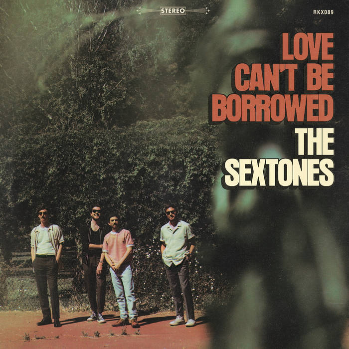 Love Can't Be Borrowed | The Sextones