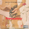 Provocateur (feat. Hus Kingpin & Lucky Seven)