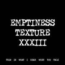 EMPTINESS TEXTURE XXXIII [TF01121] cover art