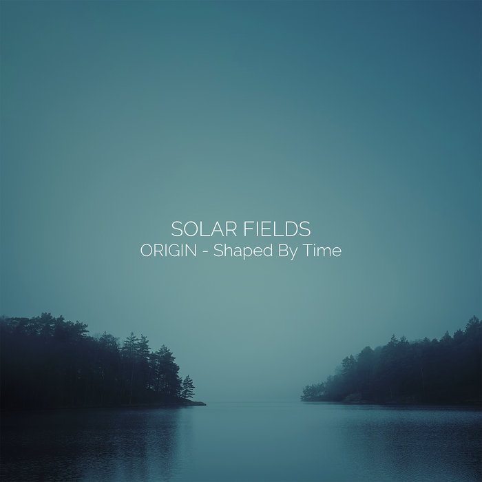 ORIGIN - Shaped By Time, by Solar Fields