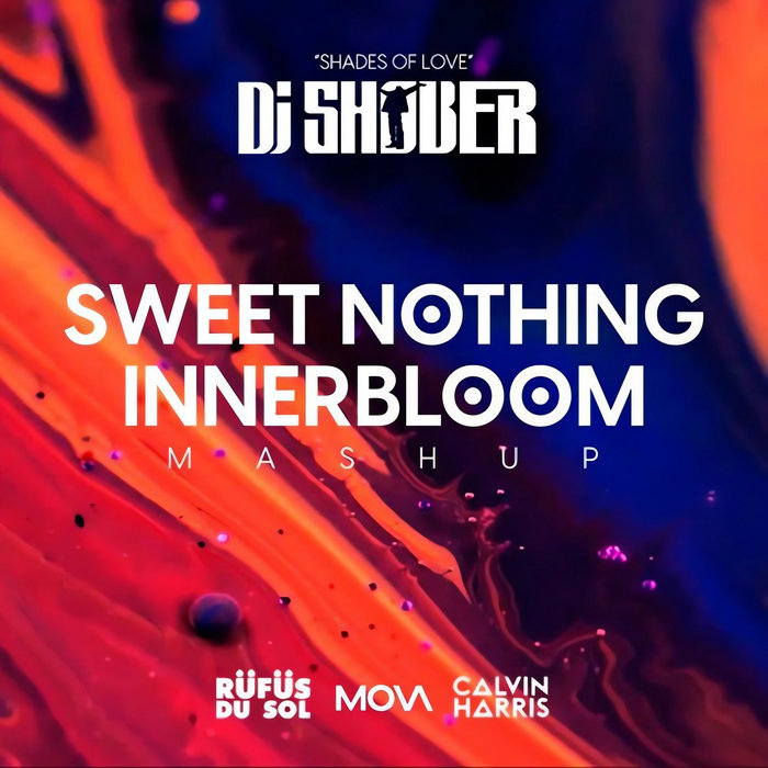 Sweet Nothing x Innerbloom (Mova Mashup) | CLUBR