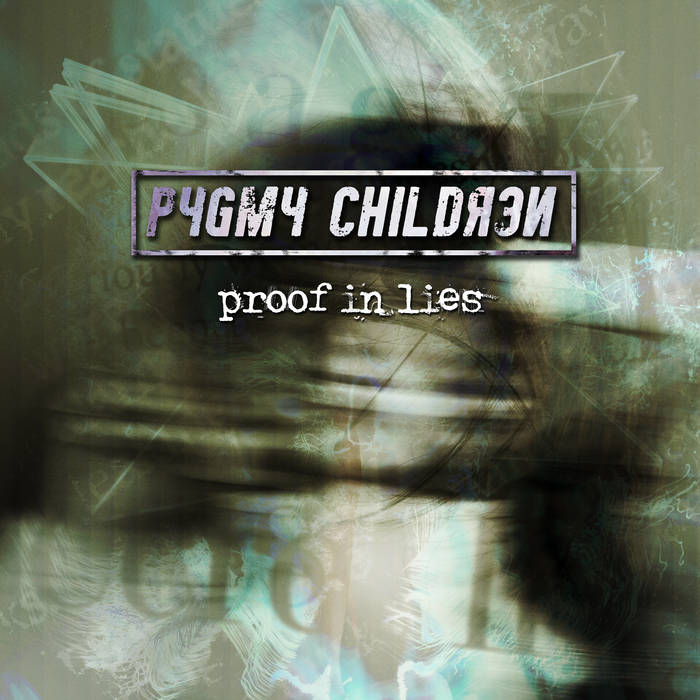 Proof In Lies by Pygmy Children  cover art