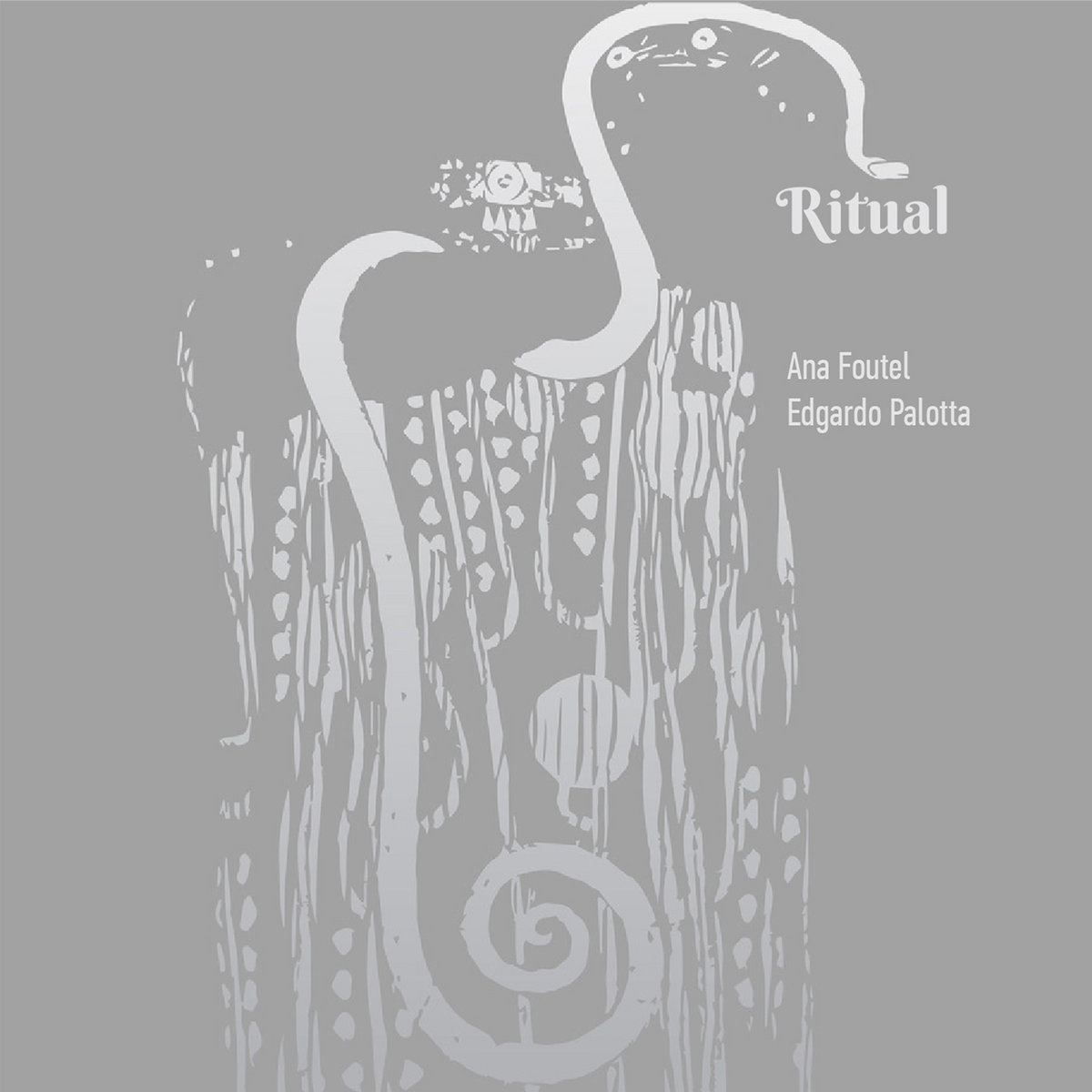 Ana Foutel / Edgardo Palotta – Ritual