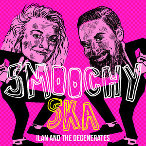 Smoochy SkaIlan and the Degenerates cover