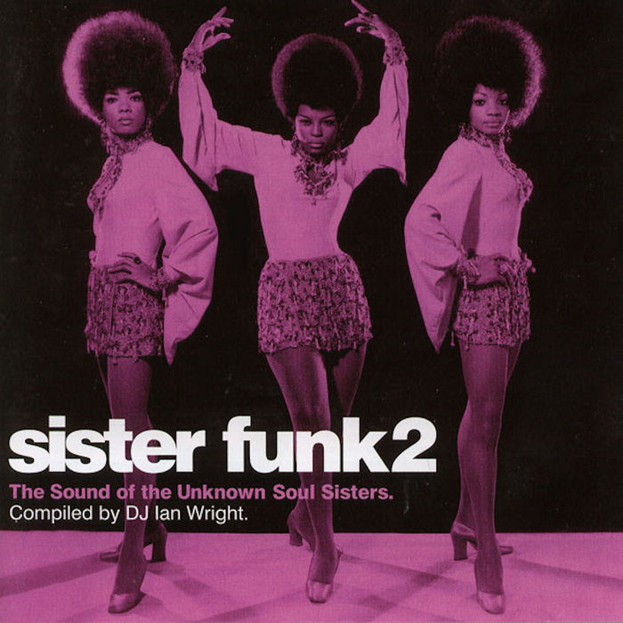 Sister Funk 2: The Sound Of The Unknown Soul Sisters | Various