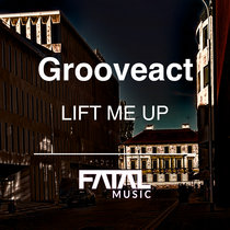Grooveact — Lift Me Up