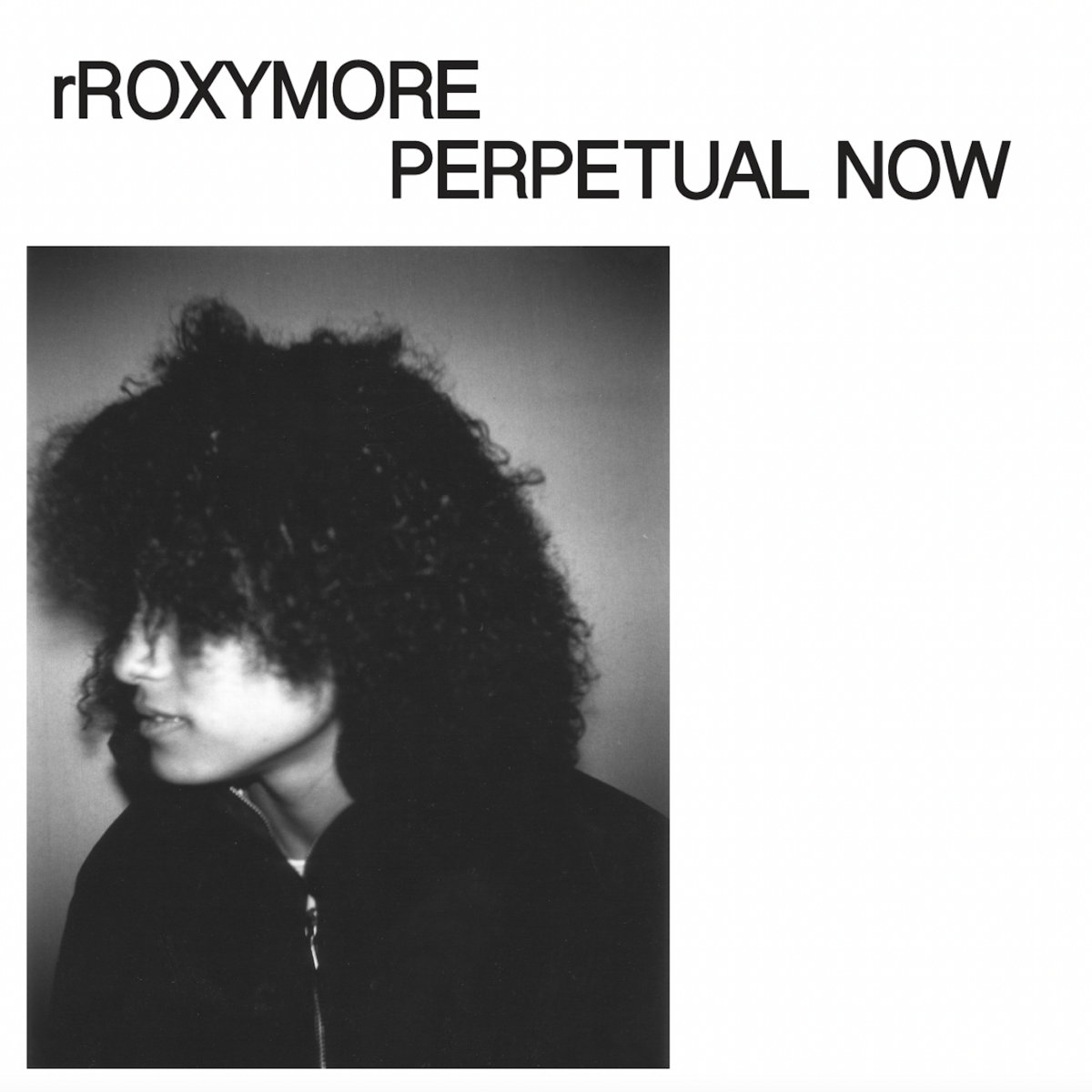 Perpetual Now RRoxymore