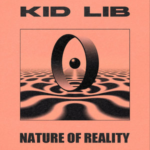 Kid Lib - Nature Of Reality cover