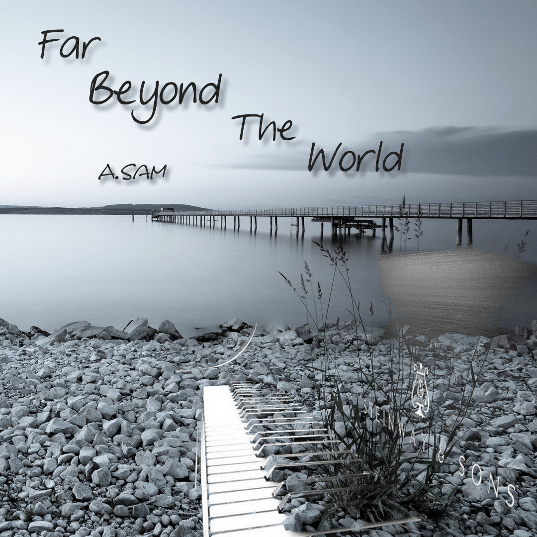 Far Beyond The World A Sam Far Beyond The World A Sam