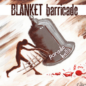Blanket Barricade — Parade Bells (instrumental version)Blanket Barricade (instrumentals)