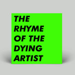 The Rhyme Of The Dying Artist