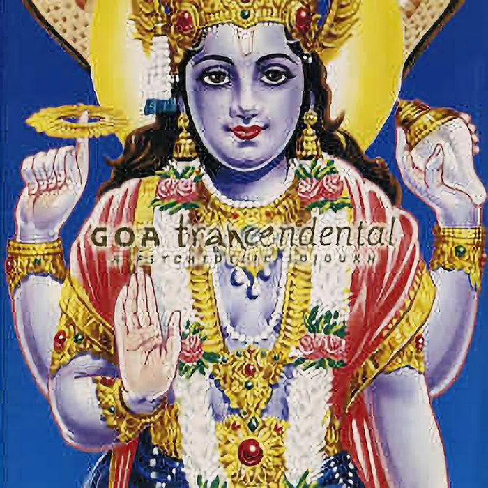 Goa Trancendental (A Psychedelic Sojourn) | Various Artists