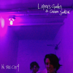 In The CityLinnea's Garden ft. Carissa Johnson cover