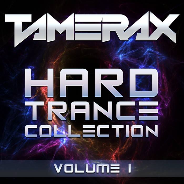 Hard Trance Collection Volume 1 | Tamerax