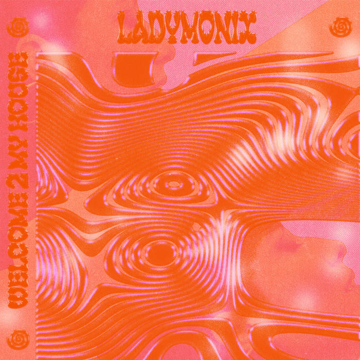 LadyMonix / Welcome 2 My House LadyMonix / Welcome 2 My House