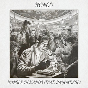 Hunger Demands (Feat. RayonBase)NONGO cover