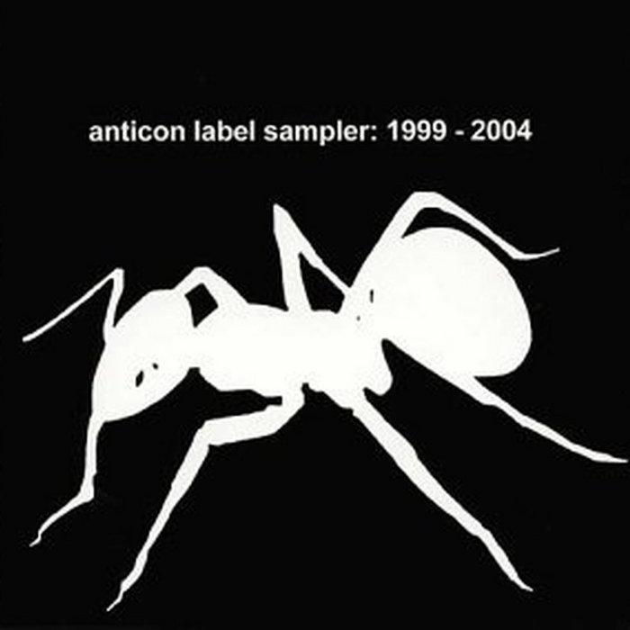 Anticon Label Sampler 1999 - 2004 | Anticon | Alias