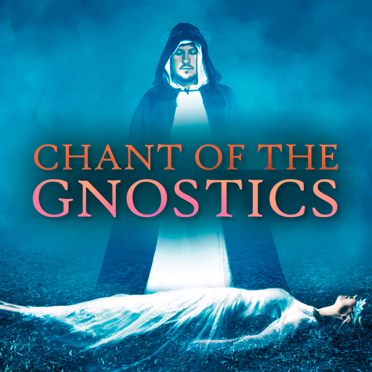 Chant of the Gnostics