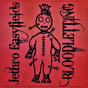 Bloodletting | Jethro Easyfields