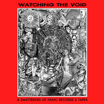Watching The Void: A Smattering of Panic Records & Tapes cover art