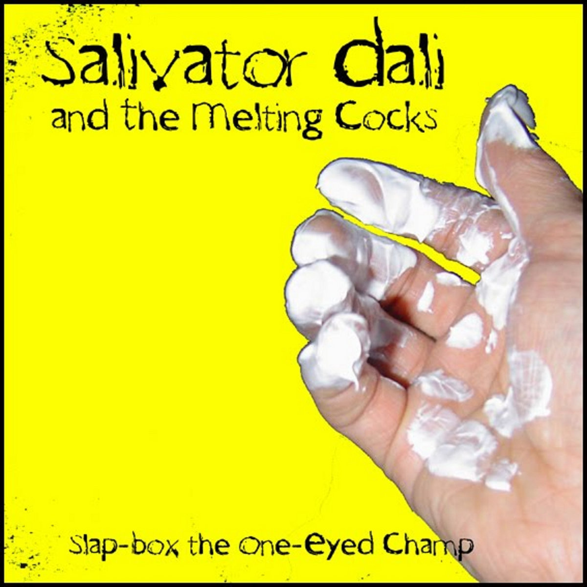 Slap-Box The One Eyed Champ | Salivator Dali & The Melting Cocks | My ...