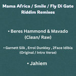 MAMA AFRICA aka SMILE / FLY DI GATE RIDDIM REMIXES