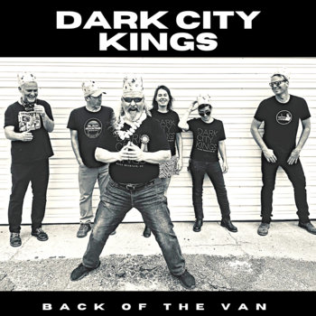 Back of the Van by Dark City Kings