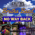 DjPope & Brutha Basil - No Way Back