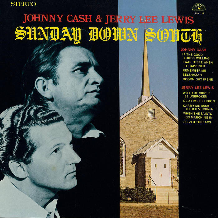Sunday Down South | Johnny Cash and Jerry Lee Lewis | Johnny Cash