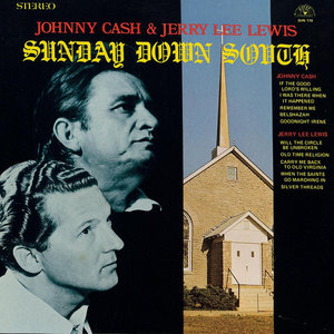 Johnny Cash — Sunday Down SouthJohnny Cash and Jerry Lee Lewis