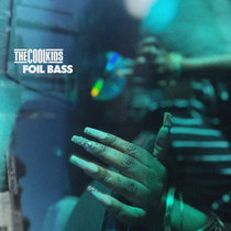 The Cool Kids — Foil Bass