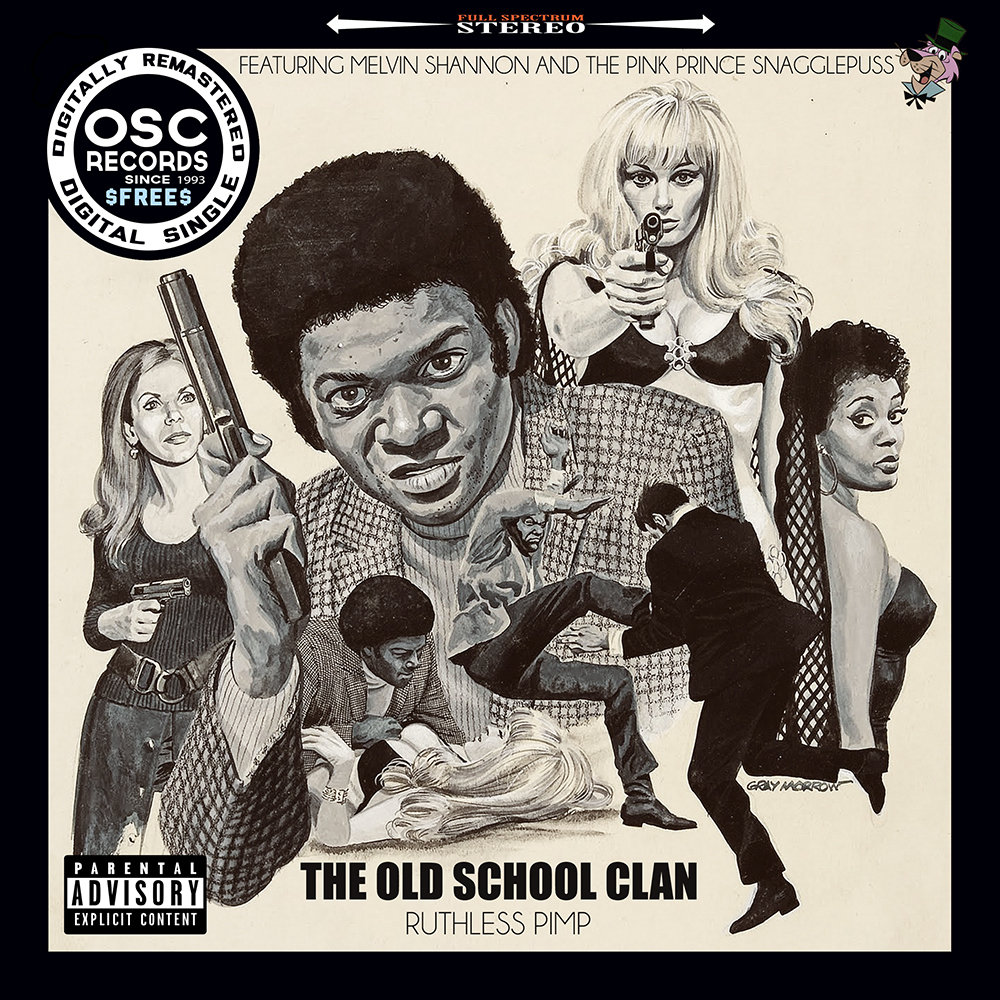 Ruthless Pimp (Free Single) | The Old School Clan | OSC Records