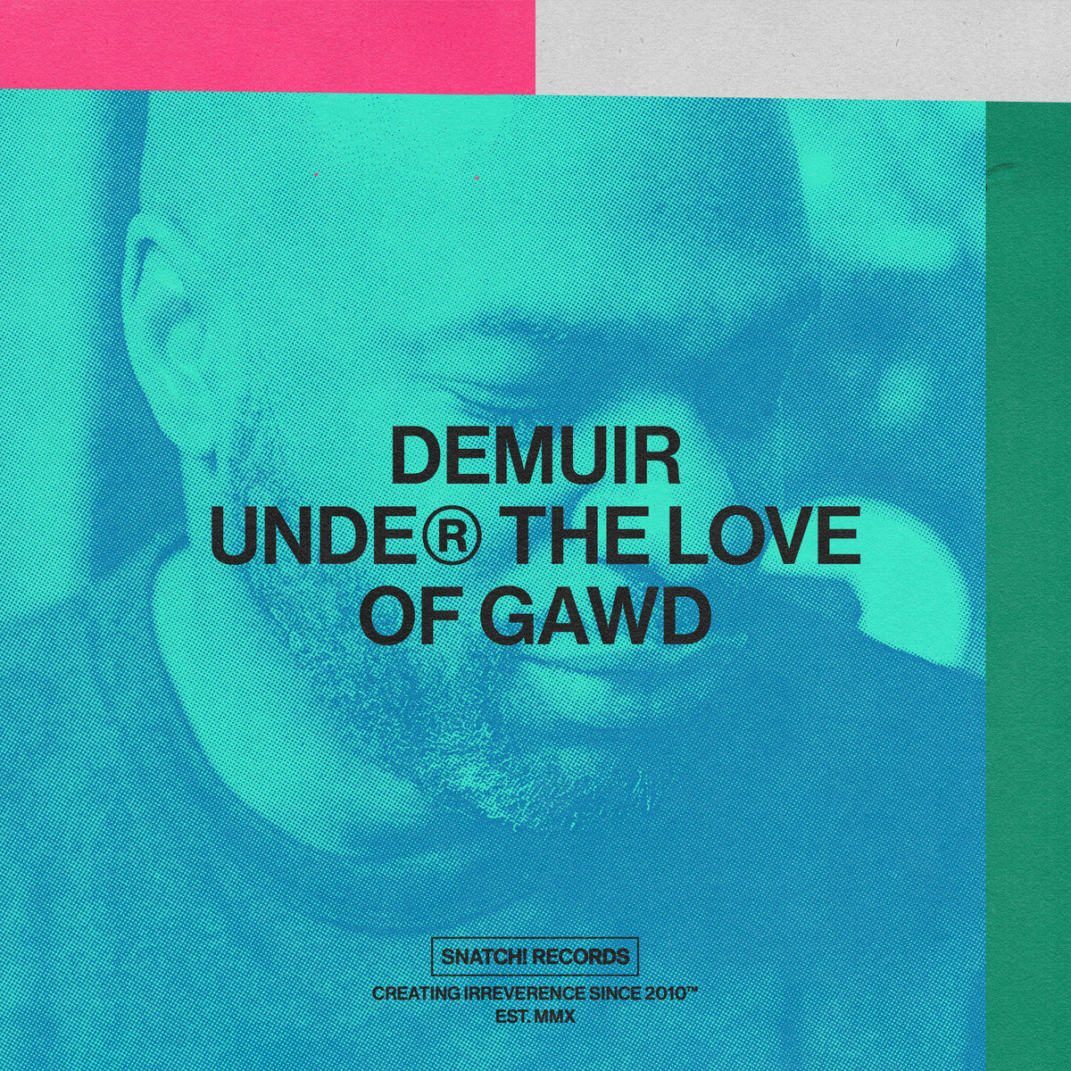 Demuir - Under The Love Of Gawd