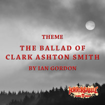 The Ballad of Clark Ashton Smith: Original Music cover art
