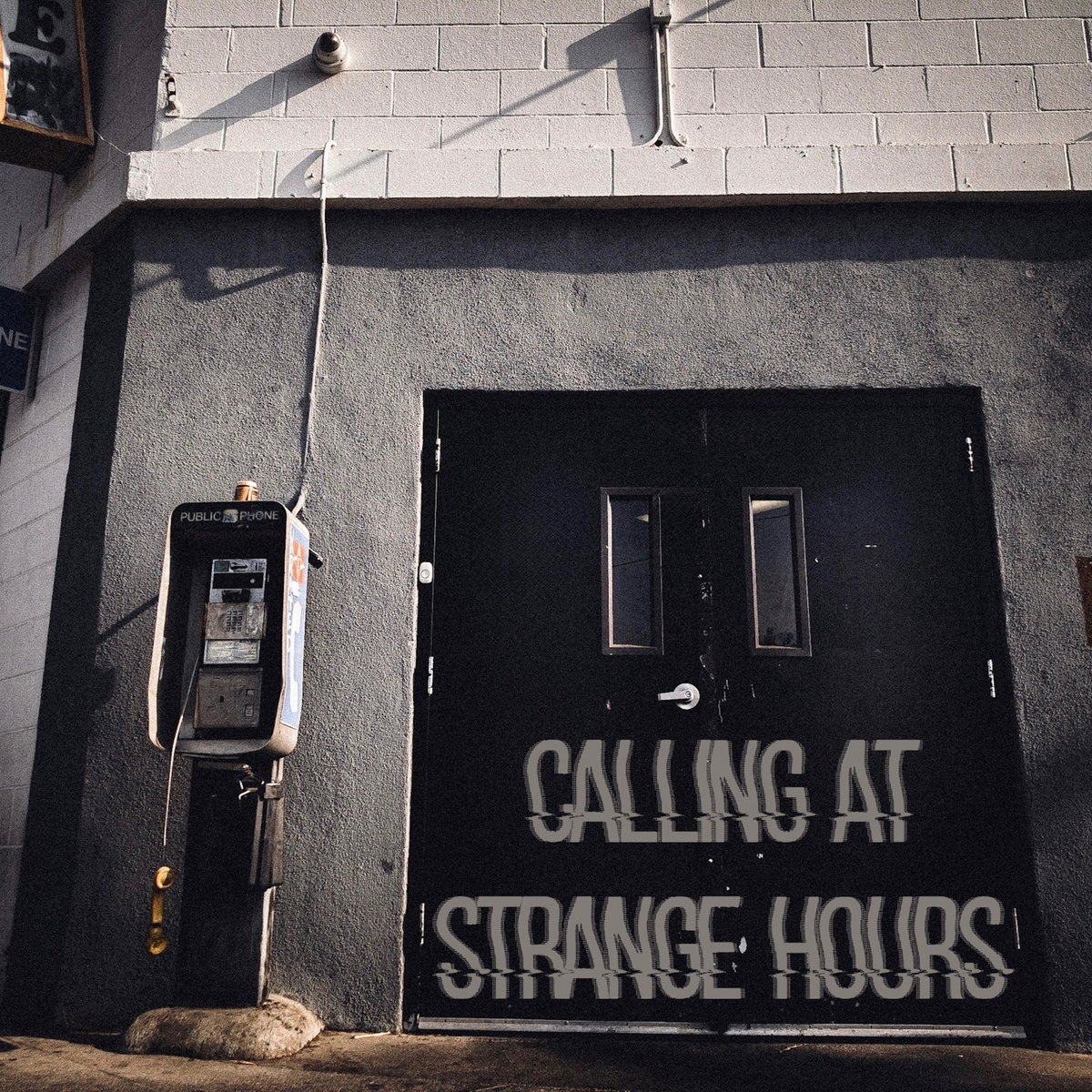 Calling At Strange Hours