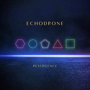 Echodrone — Resurgence
