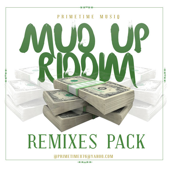 Mud Up Riddim 7枚セット MUD UP RIDDIM (REMIXES) | PRIMETIME MUSIQ