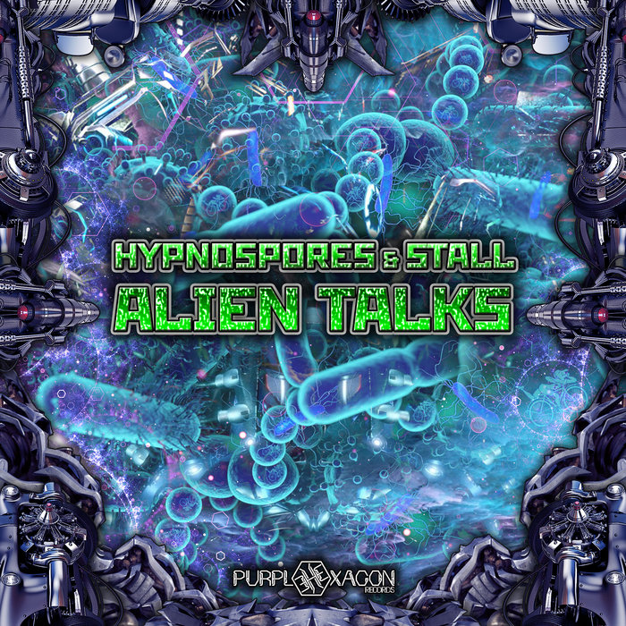 “KEEP YOUR EYES”エイリアン PR + Alien Talks | Hypnospores & Stall | Purple Hexagon Records Official