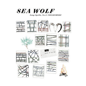 Sea Wolf — Song Spells, No. 1: Cedarsmoke